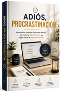 ¿Tu Productividad Cae Trabajando en Remoto? Sistema PDF para Eliminar la Procrastinación