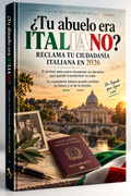 ¿Tu Abuelo era Italiano? Guía PDF para Reclamar tu Ciudadanía Italiana en 2026